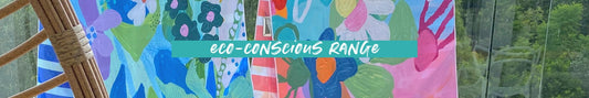 Eco Conscious Range